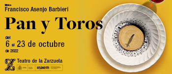 Pan y toros Teatro de la Zarzuela